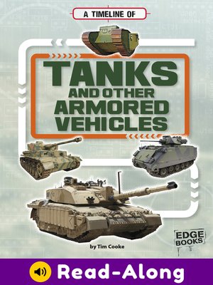 cover image of A Timeline of Tanks and Other Armored Vehicles
